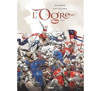 L'Ogre - Tome 01 Acte 1 - Jean Dufaux - Glénat - cartonné - Bande dessinée
