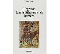 L'ogresse dans la littérature orale berbère : Littérature orale et anthropologie