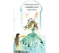 L'ogresse verte Michèle Madar (Auteur), Elisabeth Bernis (Auteur)