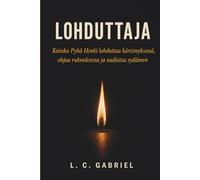 Lohduttaja: Kuinka Pyhä Henki lohduttaa kärsimyksessä, ohjaa rukouksessa ja uudistaa sydämen