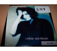 Lohengrin - Laisse-Moi Rever / Sans Un Bruit - 45 tours / 7"