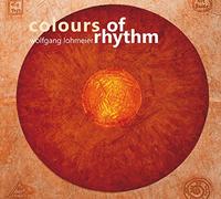 Wolfgang Lohmeier – Colours of Rhythm – CD (Edel)