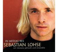 Lohse, Sebastian - in Medias Res [Import]
