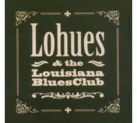 Lohues & the Louisiana Blues Club - Grip [Import]