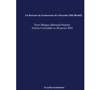 Loi Bancaire du Liechtenstein du 5 décembre 2024 (BankG): Texte bilingue (allemand-français) version consolidée au 28 janvier 2025