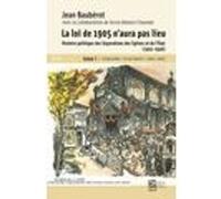 Loi de 1905 n'aura pas lieu. Histoire politique des séparations des Églises et de l'État (1902-1908) Jean Baubérot-Vincent (Auteur), Dorra Mameri-Chaambi (Coauteur)