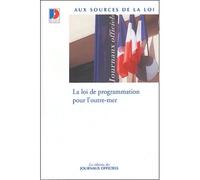 Loi de programmation pour l'Outre-Mer - Collectif - Journaux Officiels - broché - Etude