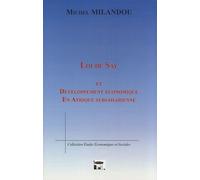 Loi De Say Et Développement Économique En Afrique Subsaharienne - Une Grille De Lecture Sur La Formation De La Richesse Dans Les Structures Économiques Attardées