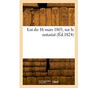Loi du 16 mars 1803, sur le notariat