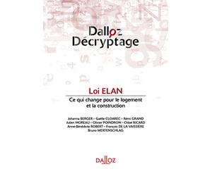 Loi ELAN - Ce qui change pour le logement et la construction - Ce qui change pour le changement et l