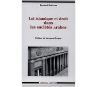 Loi islamique et le droit dans les sociétés arabes (La) - Bernard Botiveau - Karthala - broché - Livre