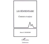 Loi pénitentiaire Contexte et enjeux - Pierre-Victor Tournier - L'harmattan - broché - Essai
