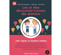 Loïs et Noé découvrent l'univers des animaux: Cette méthode a été testée auprès d’élèves présentant des difficultés