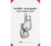 Loi SRU: on la garde! Liberté, égalité, mixité - Eddie Jacquemart - Arcane 17 Association - broché - Essai