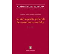 Loi sur la partie générale des assurances sociales: LPGA (Commentaire romand) - Défago Gaudin, Valérie