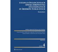 Loi sur les services de santé financés par des fonds publics. Commentaire - Rapport collectif (Recht auf Polnisch)