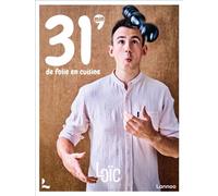 Loïc. 31 minutes de folie en cuisine - Loïc Van Impe - Lannoo - relié - Guide