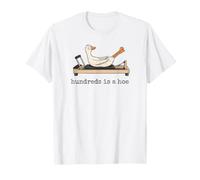 L'oie drôle de Pilate Hundred est Une houe T-Shirt
