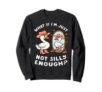 L'oie drôle Humour Mème Et si Je n'étais Pas Assez bête ? Sweatshirt