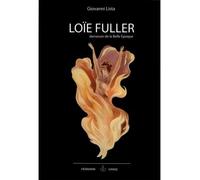 Loïe Fuller Danseuse de la Belle Époque - Giovanni Lista - Hermann - broché - Biographie