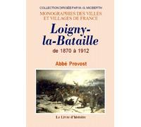 Loigny-la-Bataille de 1870 à 1912