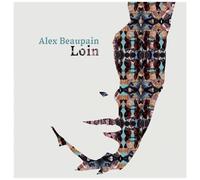 Alex Beaupain – Loin – Import