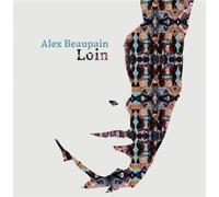 Alex Beaupain – Loin – Import