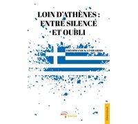 Loin d'Athènes : entre silence et oubli - Théophanie Katsibardis - Jets D'encre - broché - Essai