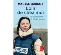 Loin de chez moi Maryse Burgot (Auteur)