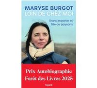 Loin de chez moi Maryse Burgot (Auteur)