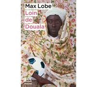 Loin de Douala - Max Lobe - Zoe - Poche - Roman