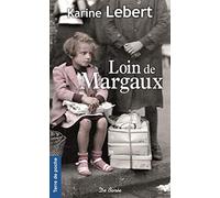 LOIN DE MARGAUX