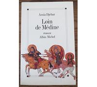 Loin de Médine: Filles d'Ismaël