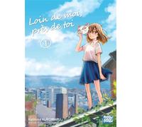 Loin de moi, près de toi T01