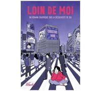 Loin De Moi - Un Roman Graphique Sur La Découverte De Soi