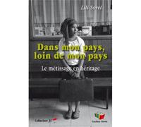 Loin de mon pays, près de mon pays : héritage, métissage - Lili Sorlet - Couleur Livres Absl - broché - Essai