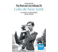 Loin de New York: Et autres reportages (1936-1938)