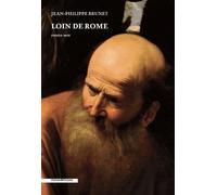 Loin de Rome - Jean-Philippe Brunet - Cohen&cohen - broché - Roman