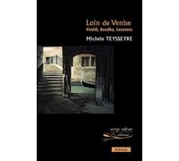 Loin de Venise - Michèle Teysseyre - Serge Safran Eds - broché - Roman