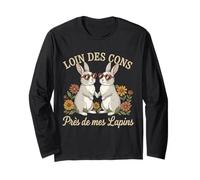 Loin des Cons Près De Mes Lapins Humour Cadeau Ferme Manche Longue