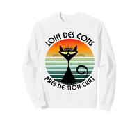 Loin des Cons Près De Mon Chat Humour Chats Cadeau Vintage Sweatshirt