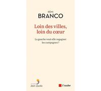 Loin des villes, loin du coeur: La gauche veut-elle regagner les campagnes ?