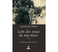 LOIN DES YEUX DE MA MERE