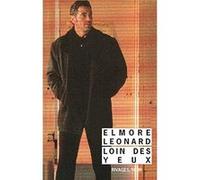 Loin des yeux Elmore Leonard (Auteur), Doug Headline (Traduction), Jean-Patrick Manchette (Traduction)
