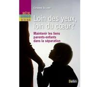 Loin des yeux, loin du coeur ? Catherine Sellenet (Auteur), Agnès Grison (Auteur), Danielle Rapoport (Auteur)