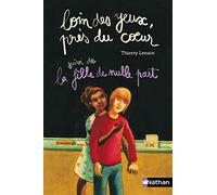 Thierry Lenain – Loin des yeux, près du coeur : Suivi de La fille de nulle part – Cartonné