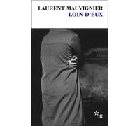 Loin d'eux - Laurent Mauvignier - Minuit - Poche - Roman
