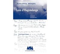 Loin d'Hagondange - Jean-Paul Wenzel - Solitaires Intempestifs - broché - Théâtre
