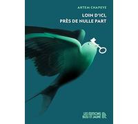 Loin d'ici, près de nulle part