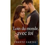 Loin du monde, avec toi